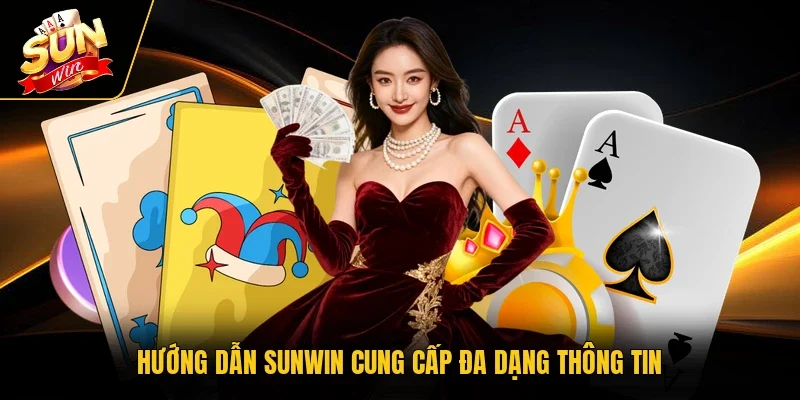Hướng dẫn Sunwin cung cấp đa dạng thông tin