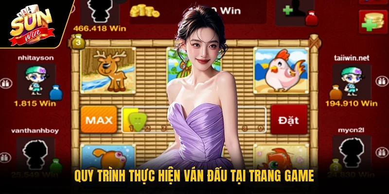 Quy trình thực hiện ván đấu tại trang game