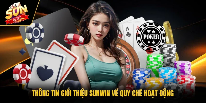 Thông tin giới thiệu Sunwin về quy chế hoạt động
